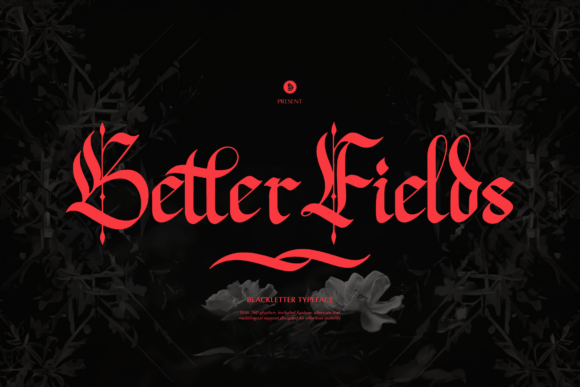 Better Fields: A Bold Blackletter for Modern Brands