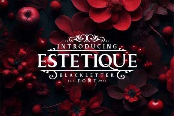 Estetique: A Blackletter Display Font for Bold Branding