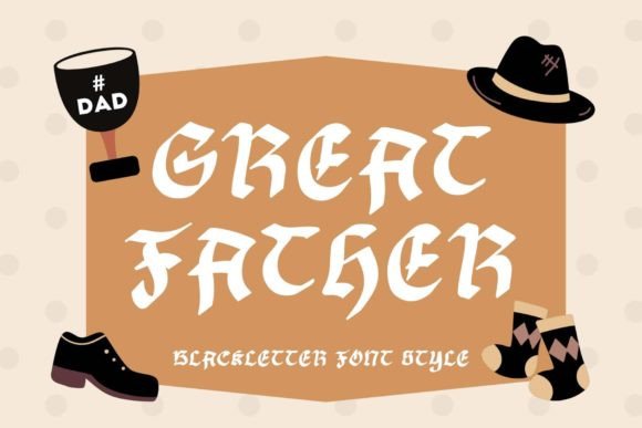Great Father: Unleashing Bold Creativity with a Handwritten Blackletter Font