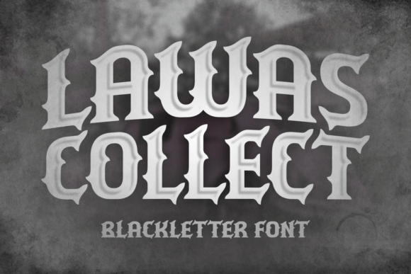 Lawas Collect: The Bold Blackletter Font for Modern Edge