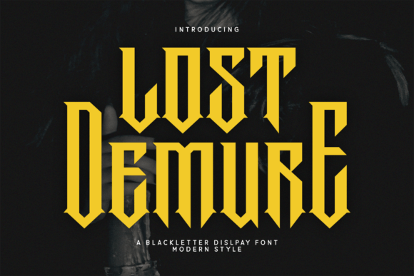 Lost Demure: Where Blackletter Meets the Modern Edge