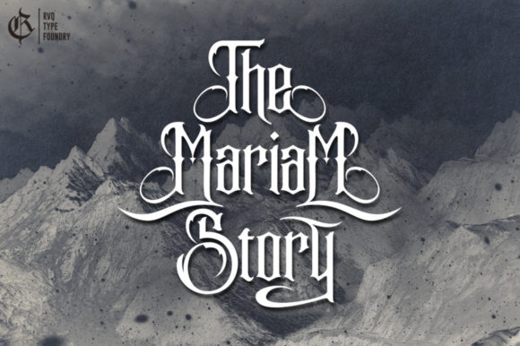 The Mariam Story: A Gothic Blackletter Font for Bold Branding
