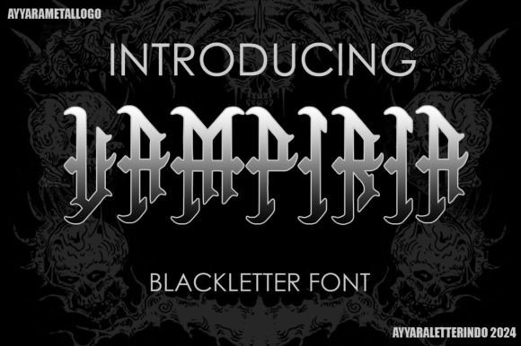 Vampiria: A Blackletter Font for Edgy Branding
