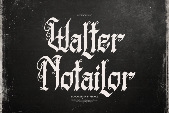 Walter Notailor: A Gothic Typeface for Bold Branding